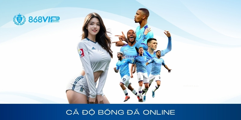 Cá độ bóng đá online