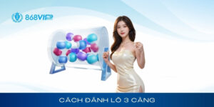 Cách đánh lô 3 càng