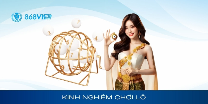 Kinh nghiệm chơi lô