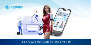 Link vào 868Vip