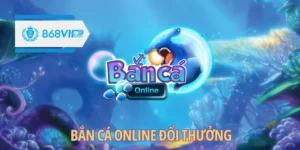 Chơi bắn cá online đổi thưởng hiệu quả bằng cách nào