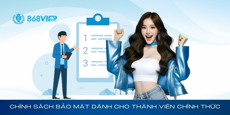 Chính sách bảo mật 868Vip dành cho thành viên chính thức