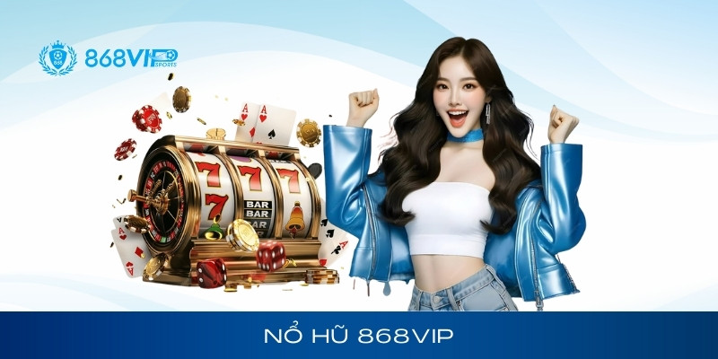 Game Nổ hũ hay còn gọi bằng tên thân thuộc là hình thức chơi máy xèng